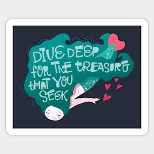 Mermaid dive deep for the treasure Sticker